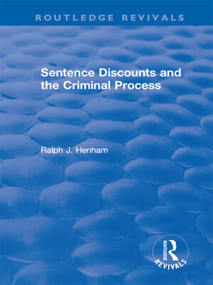 cover image of Sentence Discounts and the Criminal Process